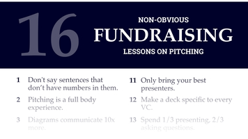 16 Non-Obvious Fundraising Lessons On Pitching