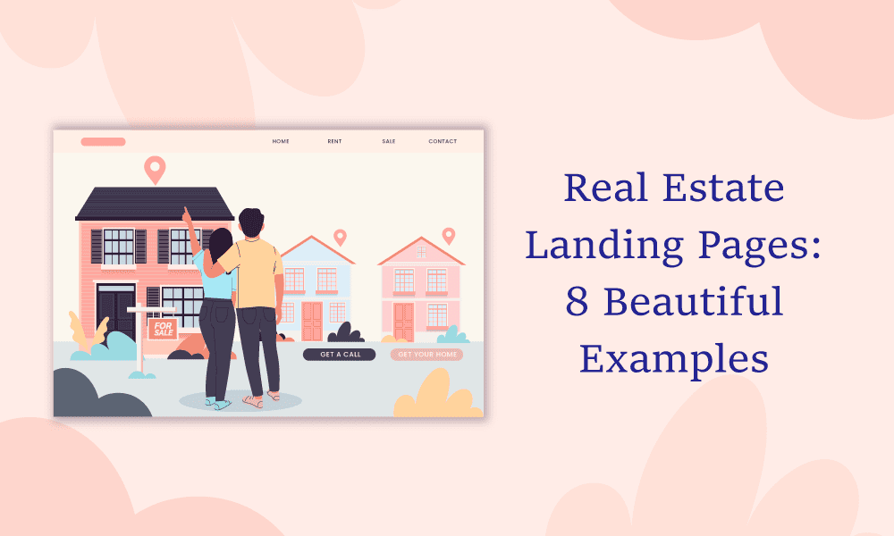 Real Estate Landing Pages: 8 Beautiful Examples