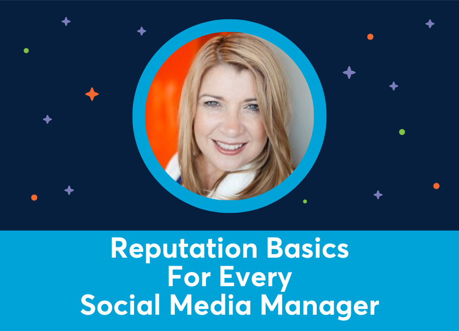 Reputation Basics For Every Social Media Manager (Fiona Lucas)