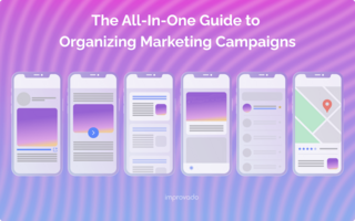 The All-In-One Guide to Organizing Marketing Campaigns