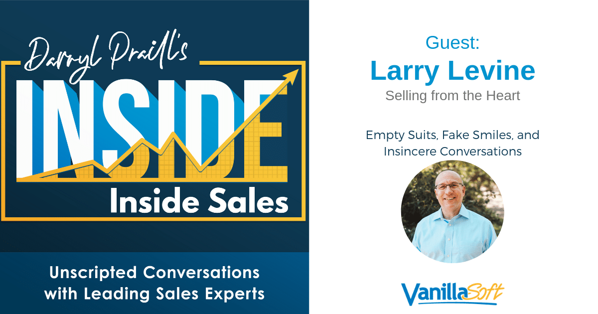 INSIDE Inside Sales - Ep 33: Empty Suits, Fake Smiles, and Insincere Conversations