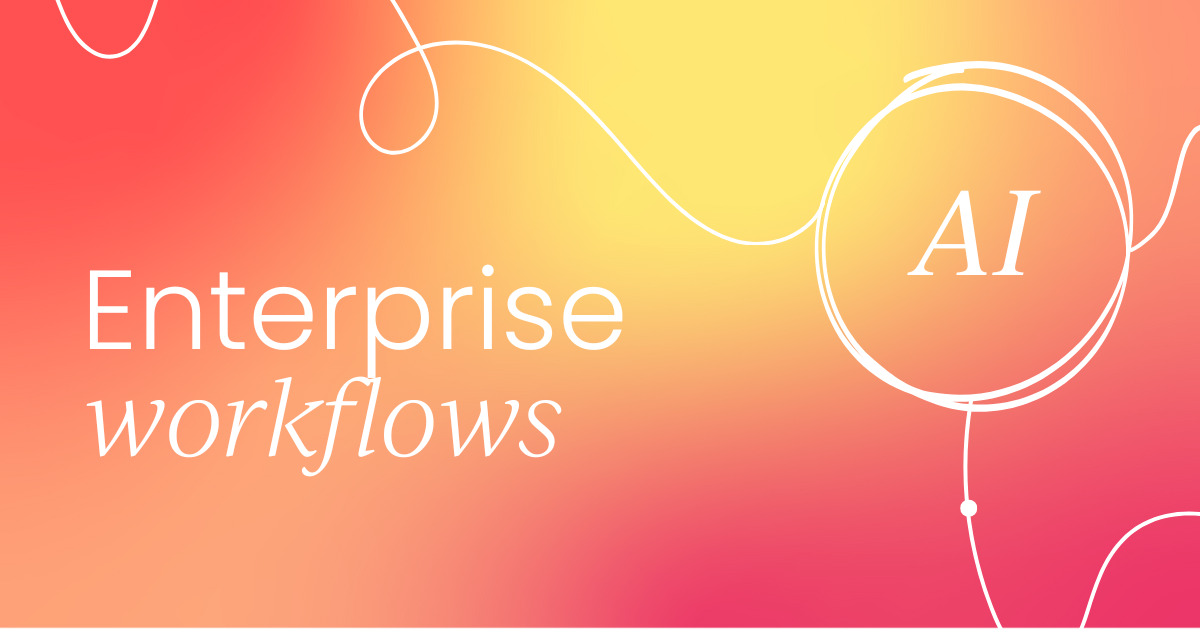 How AI is transforming enterprise workflows