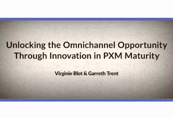 Unlocking the Omnichannel Opportunity Through Innovation in PXM Maturity at JD Group