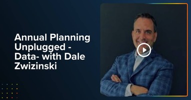 Annual Planning Unplugged – Data- with Dale Zwizinski