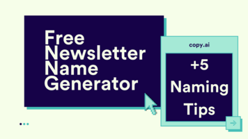 Free Newsletter Name Generator (+ 5 Naming Tips)