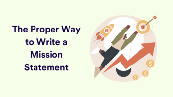The Proper Way to Write a Mission Statement