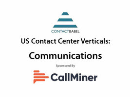 ContactBabel US Contact Center Vertical Market Report: Communications