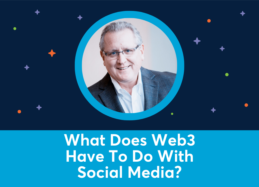 What Does Web3 Have To Do With Social Media? (Mark Schaefer)
