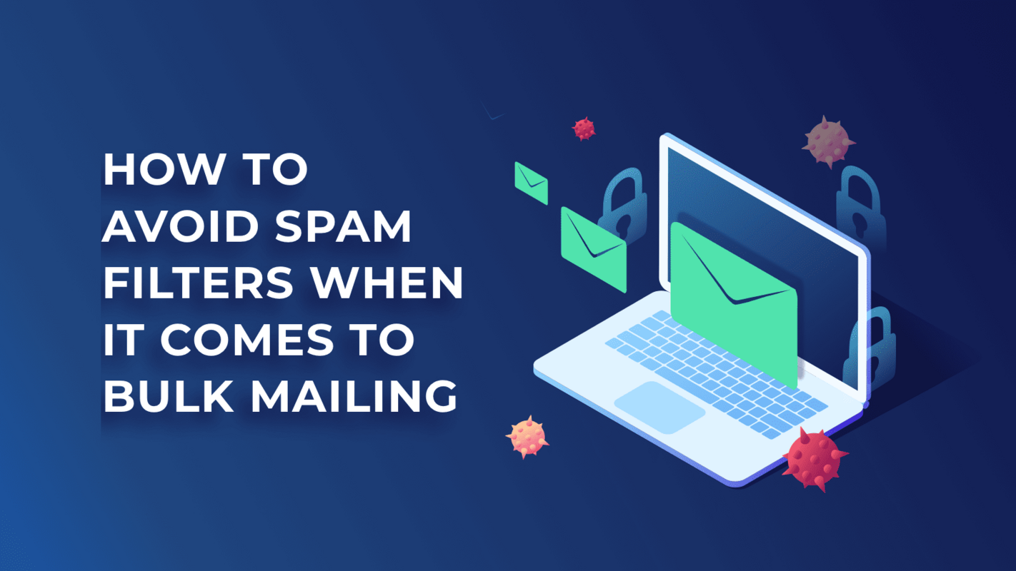 How To Avoid Spam Filters When It Comes To Bulk Mailing