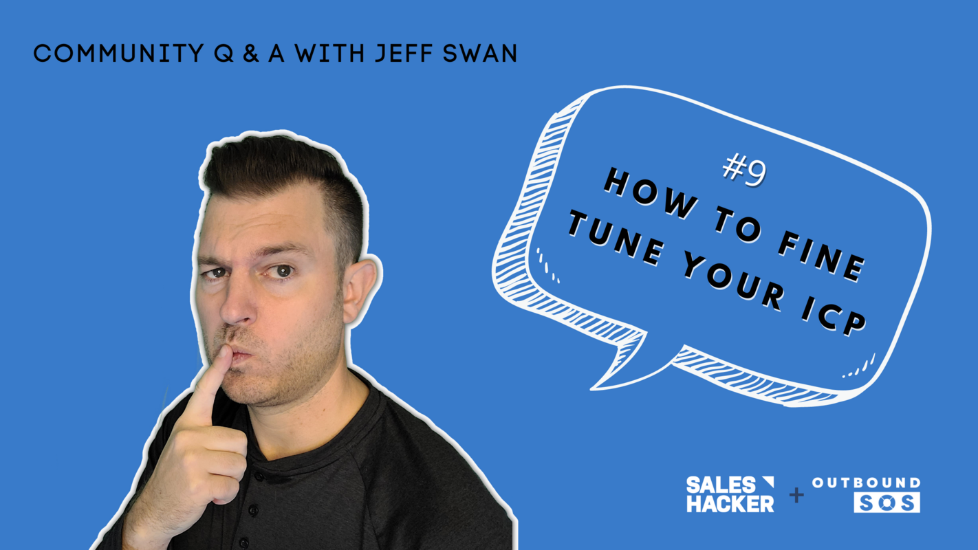 Episode 9: How to Fine Tune Your ICP