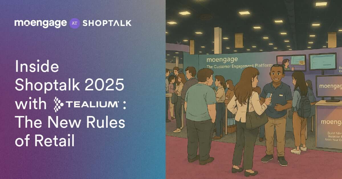 Inside Shoptalk 2025 with Tealium: The New Rules of Retail