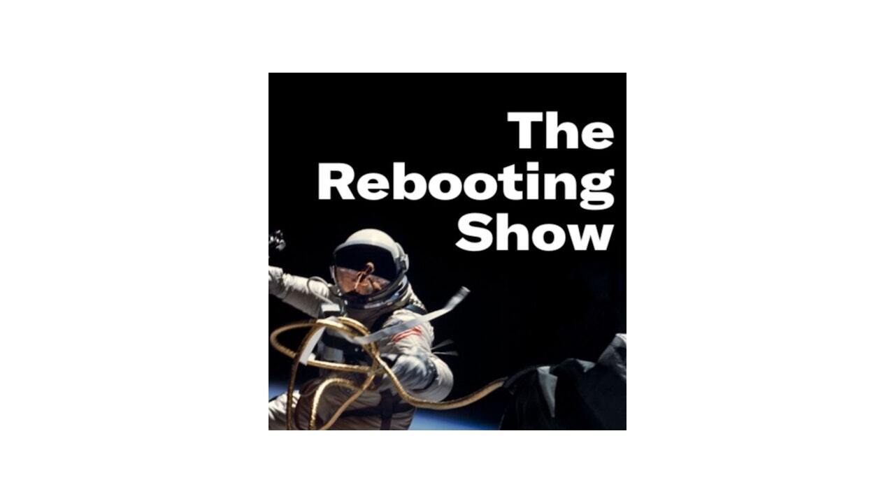 The Rebooting Show