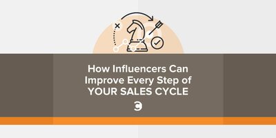 How Influencers Can Improve Every Step of Your Sales Cycle