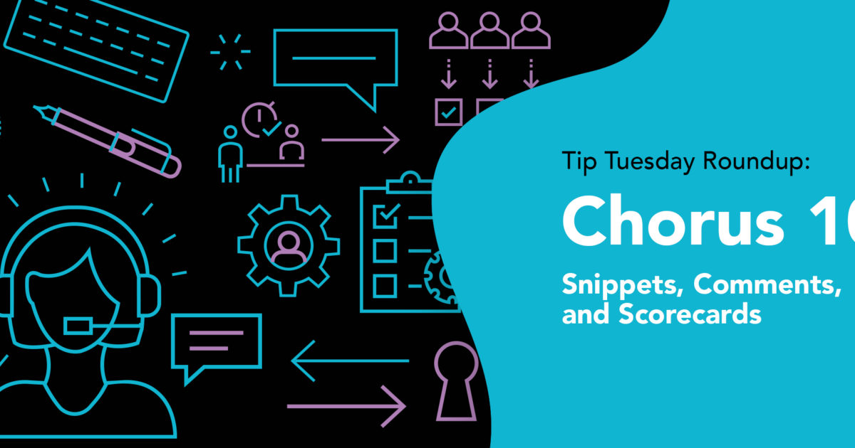 Chorus 101: Snippets, Comments, and Scorecards