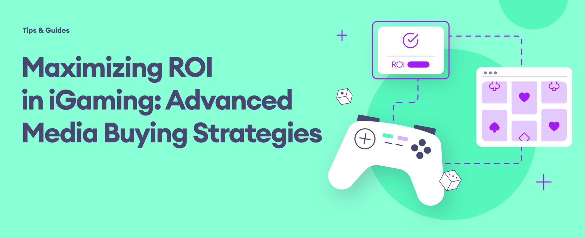 Maximizing ROI in iGaming: Advanced Media Buying Strategies