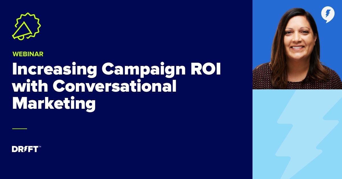 Increase Campaign ROI with Conversational Marketing