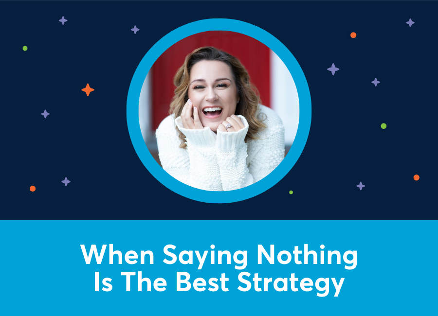 When Saying Nothing Is The Best Social Media Conversation Strategy (Brooke B. Sellas)