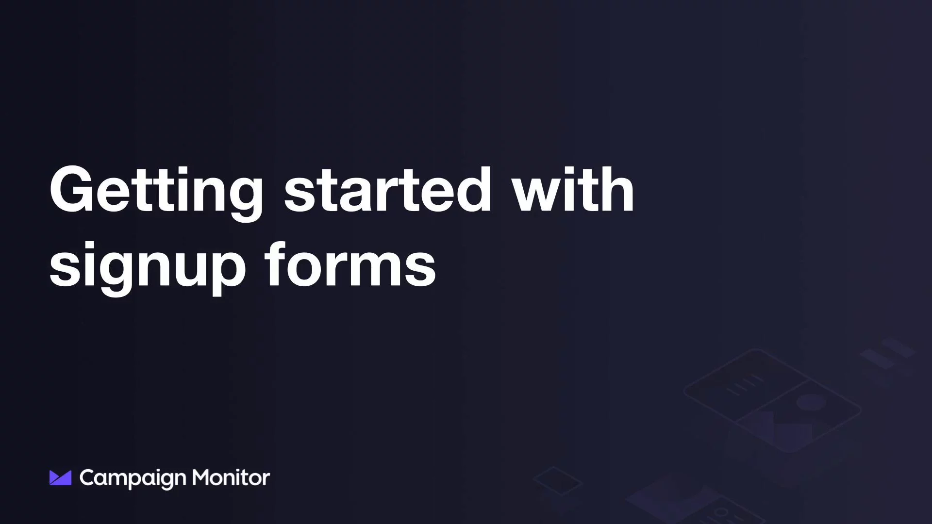 Grow Your Email List with Signup Forms from Campaign Monitor