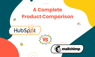 ​HubSpot vs MailChimp: A Complete Product Comparison