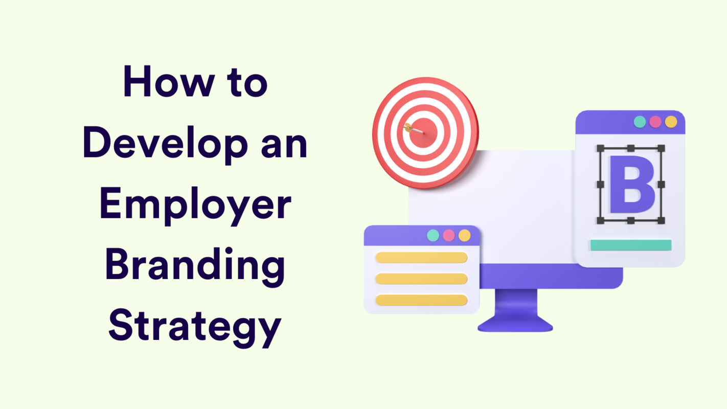 How to Develop an Employer Branding Strategy That Works
