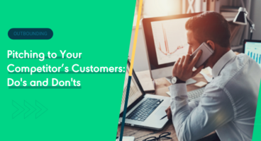 Pitching to Your Competitor's Customers: Do's and Don'ts