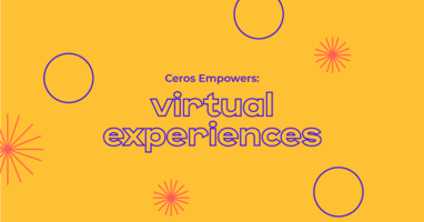 Ceros Empowers: Virtual Experiences