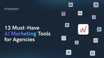 13 Must-Have AI Marketing Tools for Agencies in 2025