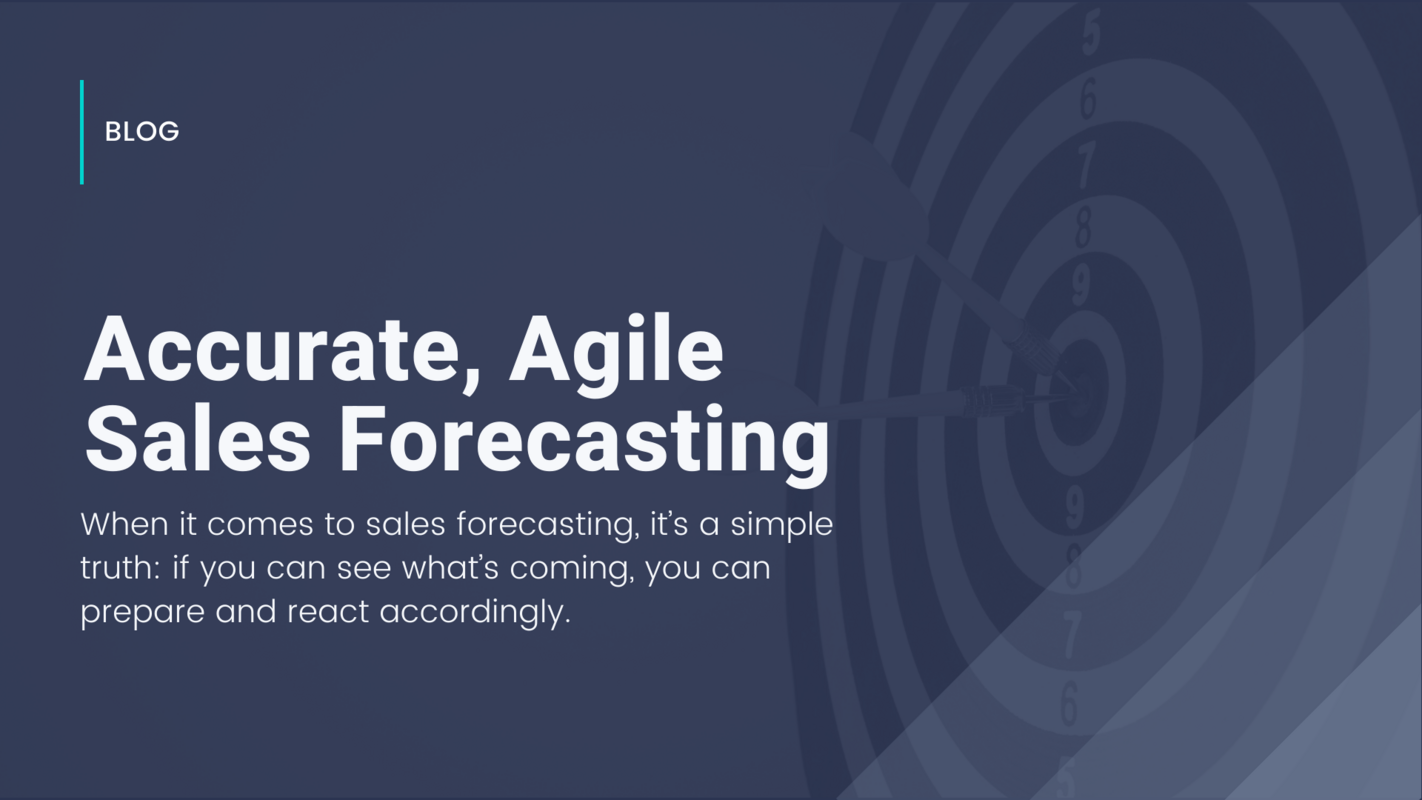 Here's to 2021: Accurate, Agile Sales Forecasting