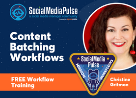 Content Batching Workflows (Christine Gritmon)