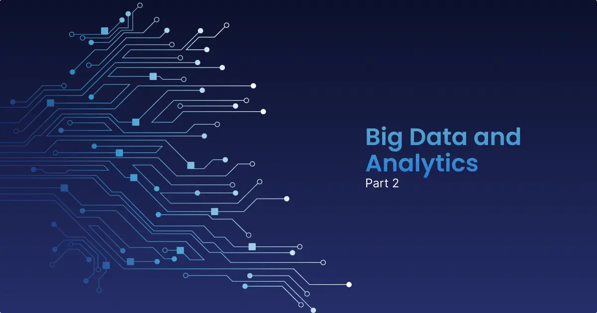 What's next in Big Data and Analytics? (Part 2)