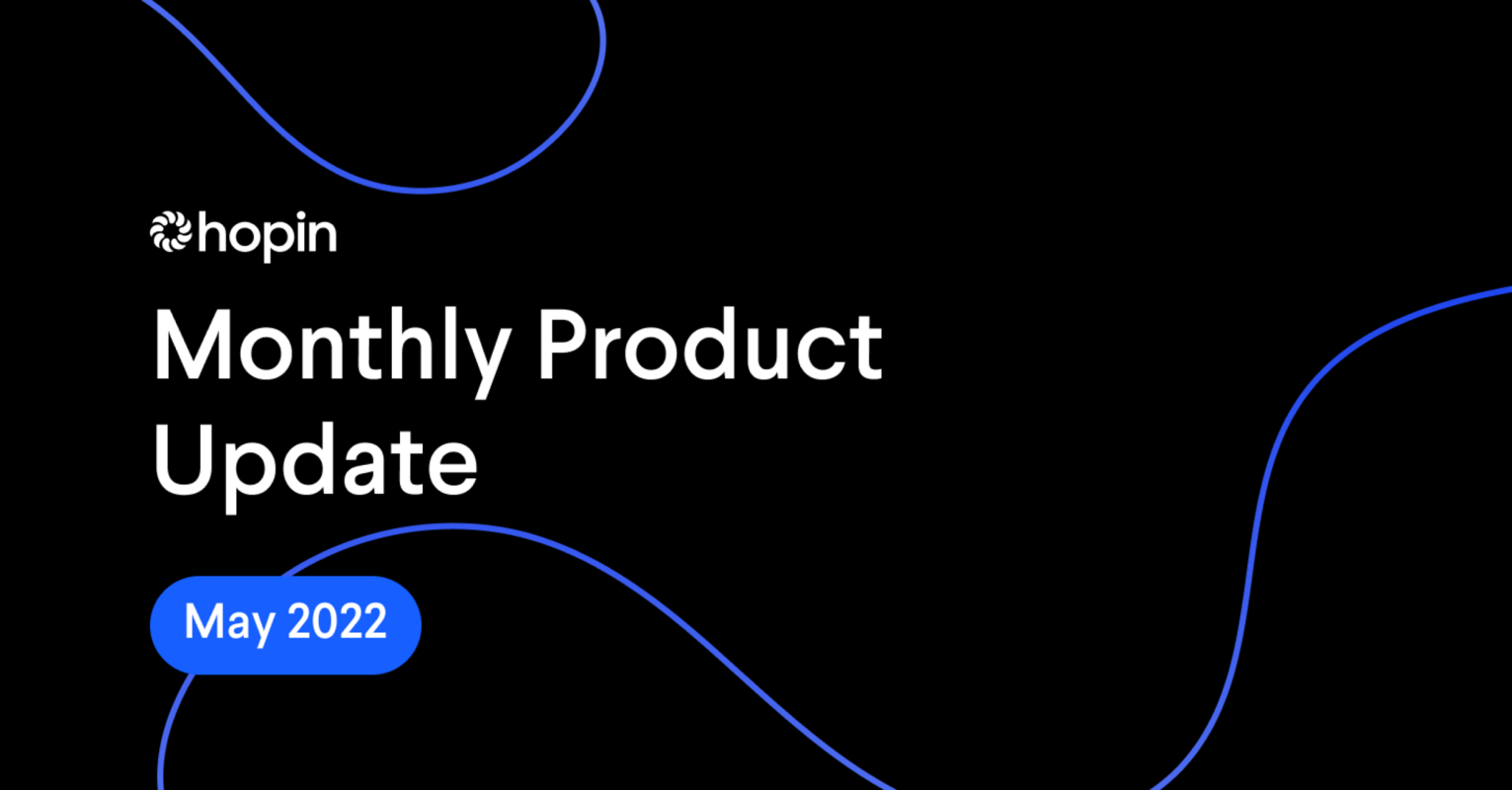 Monthly Product Update: May 2022