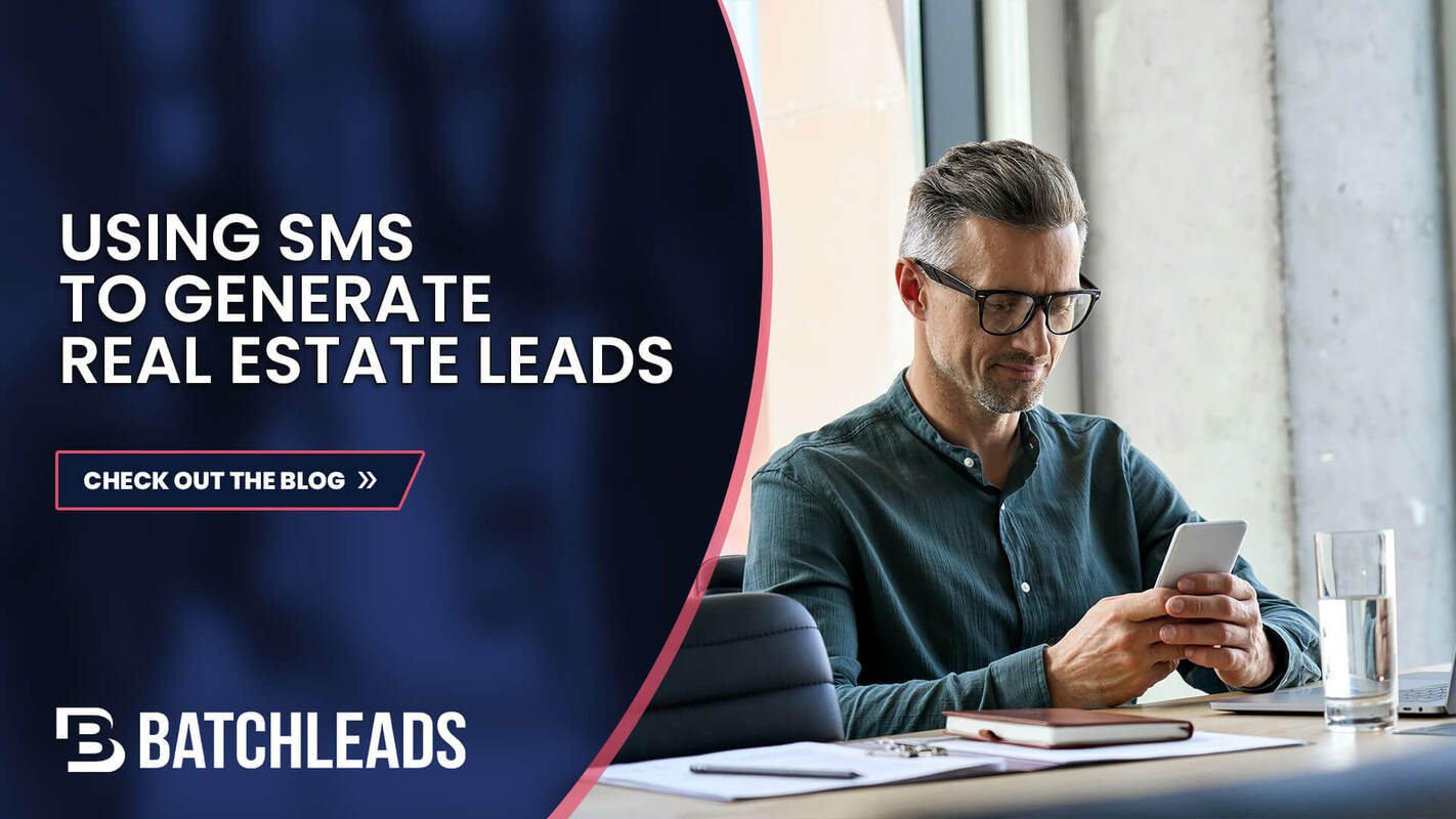 How To Increase Real Estate Leads Through Texting