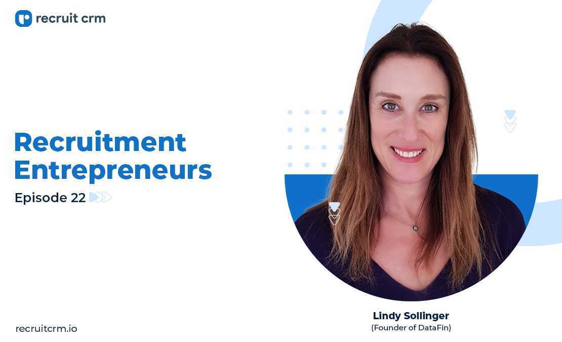Recruitment Entrepreneurs- Episode 22- Ft Lindy Sollinger