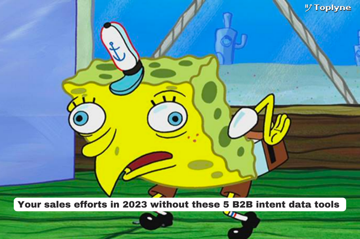 5 Best B2B Intent Data Tools To Have In 2023