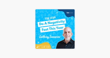 Anthony Iannarino | Do A Negativity Fast This Year