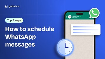 How to Schedule WhatsApp Messages for Business (Step-by-Step Guide)