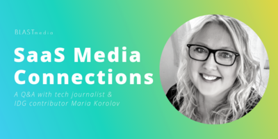 SaaS Media Perspectives with Maria Korolov, Contributor to IDG