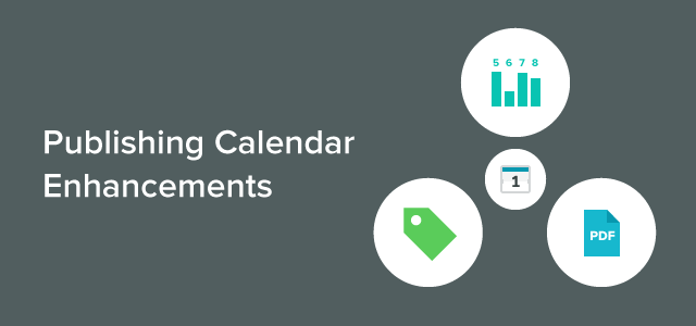 Publishing Calendar Enhancements Ensure a Balanced Content Strategy