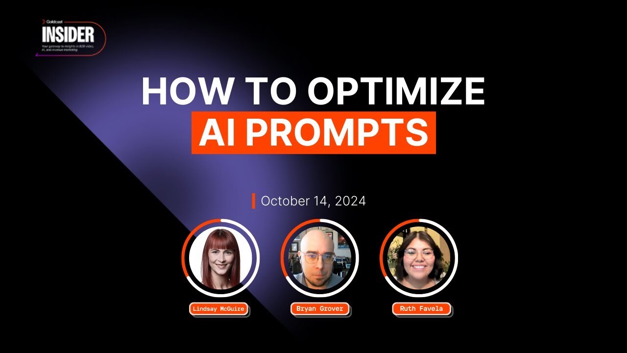 How to Optimize AI Prompts | Goldcast Insider