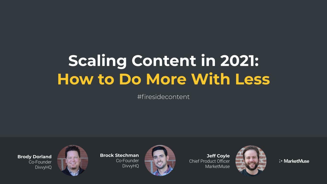 Scaling Content in 2021: How to Do More With Less