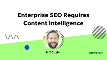 Enterprise SEO Requires Content Intelligence
