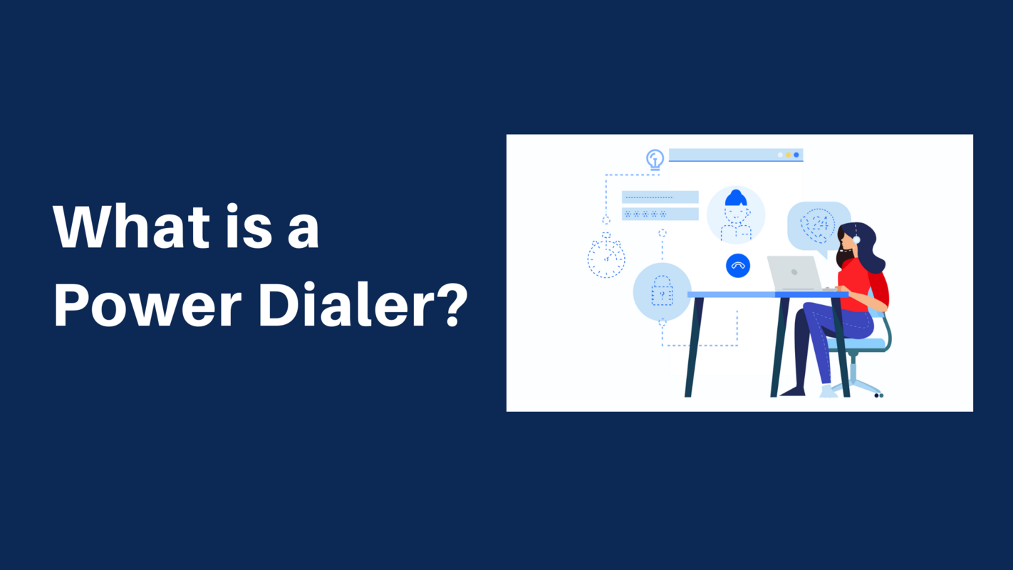What is a Power Dialer?