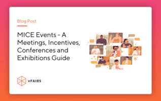 MICE Events – A Meetings, Incentives, Conferences and Exhibitions Guide