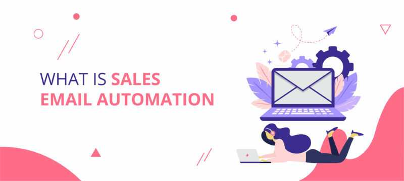 Sales Email Automation to Improve Sales Efficiency
