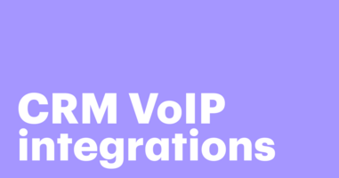 How CRM and VoIP integration can boost the productivity of sales agents