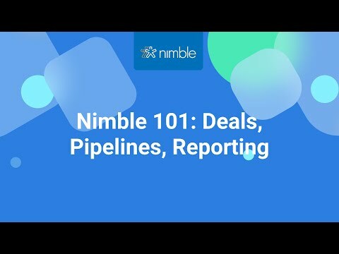 Nimble 101: Creating Pipelines, Tracking Deals & Reports