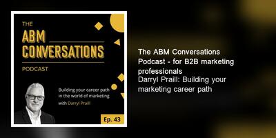 Darryl Praill: Building your marketing career path