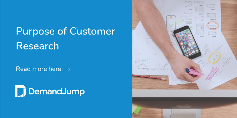 What Is the Purpose of Customer Research?