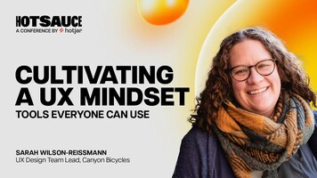 Cultivating a UX mindset: Tools everyone can use | Sarah Wilson-Reissmann