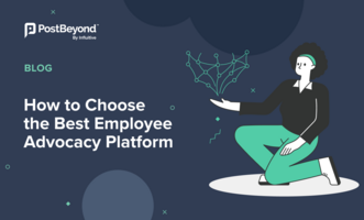 How to Choose the Best Employee Advocacy Platform